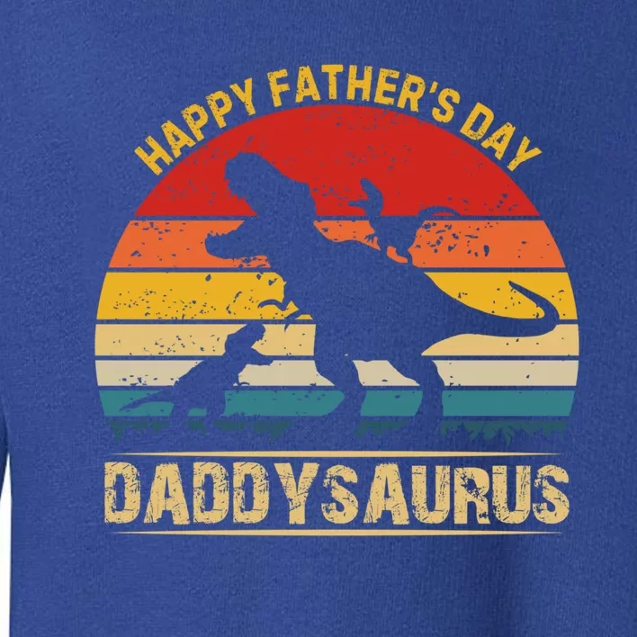 FatherS Day Special Adorable And Fun Daddysaurus Design Funny Gift Toddler Sweatshirt