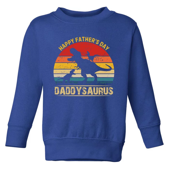 FatherS Day Special Adorable And Fun Daddysaurus Design Funny Gift Toddler Sweatshirt