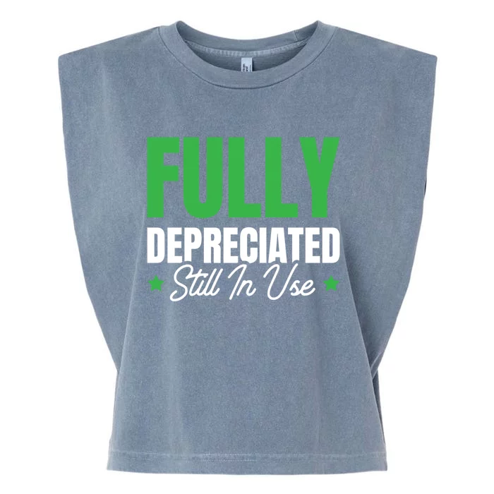 Fully Depreciated Still In Use Cute Gift Garment-Dyed Women's Muscle Tee