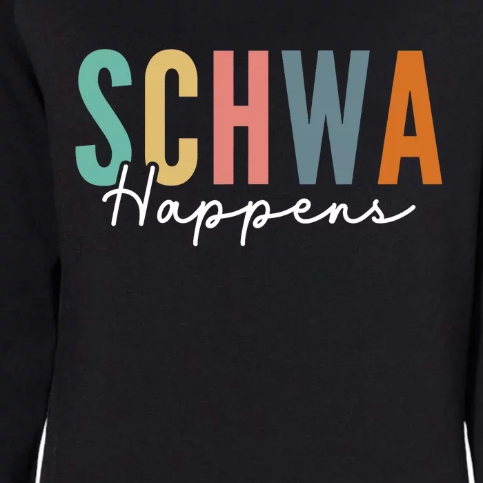 Funny Dyslexia Schwa Happens Speech Phonics Teacher Linguist Womens California Wash Sweatshirt