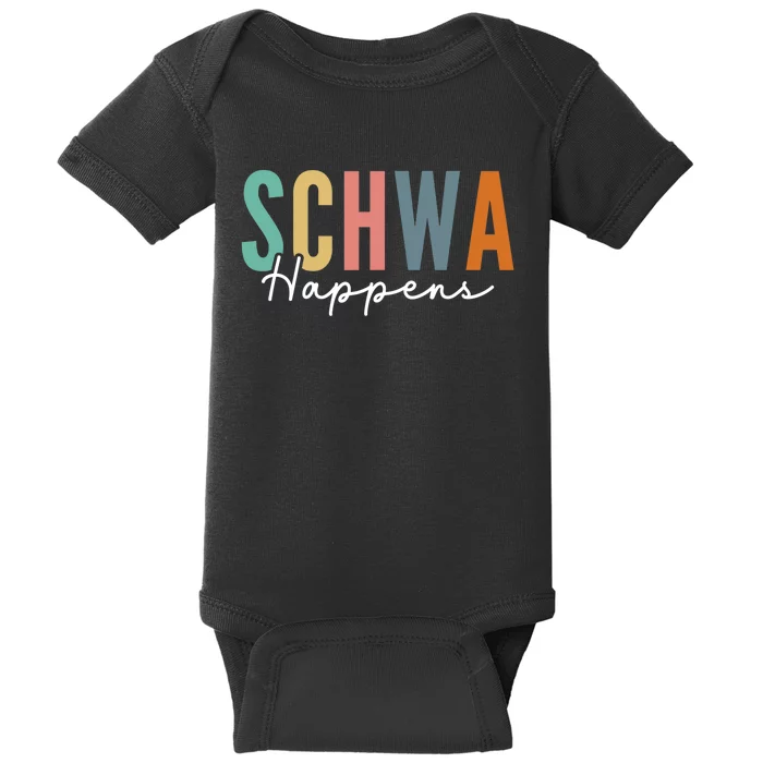 Funny Dyslexia Schwa Happens Speech Phonics Teacher Linguist Baby Bodysuit