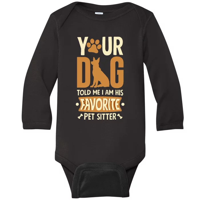 Funny Dog Sitter Pet Sitting Watcher Pet Sitter Baby Long Sleeve Bodysuit