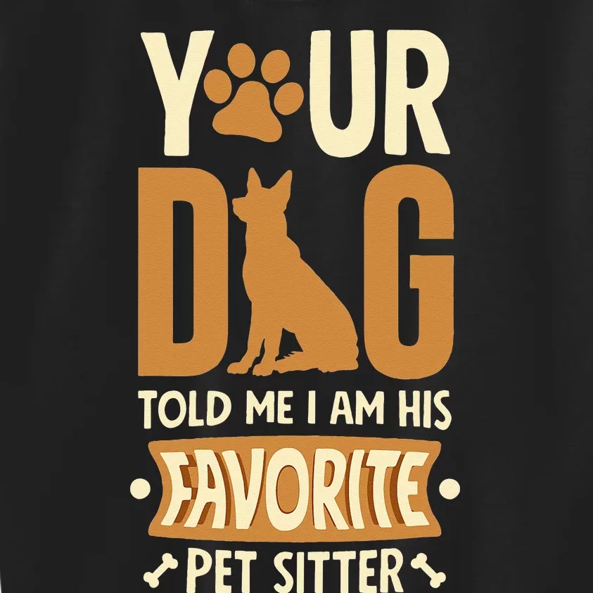 Funny Dog Sitter Pet Sitting Watcher Pet Sitter Kids Sweatshirt