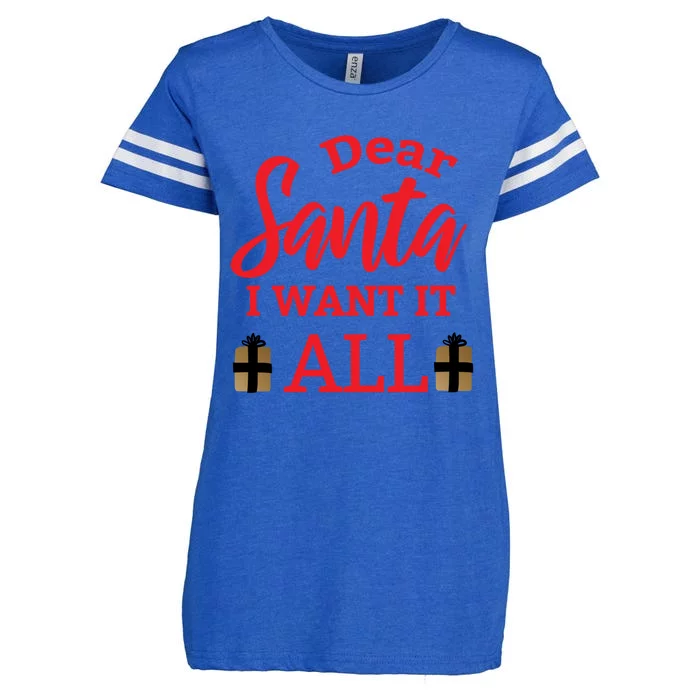 Funny Dear Santa I Want It All Christmas Xmas Funny Gift Enza Ladies Jersey Football T-Shirt