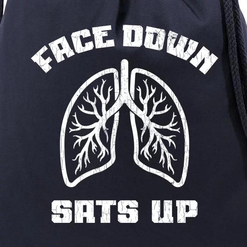 Face Down Sats Up Funny Healthcare Worker Nurses Graphic Cool Gift Drawstring Bag