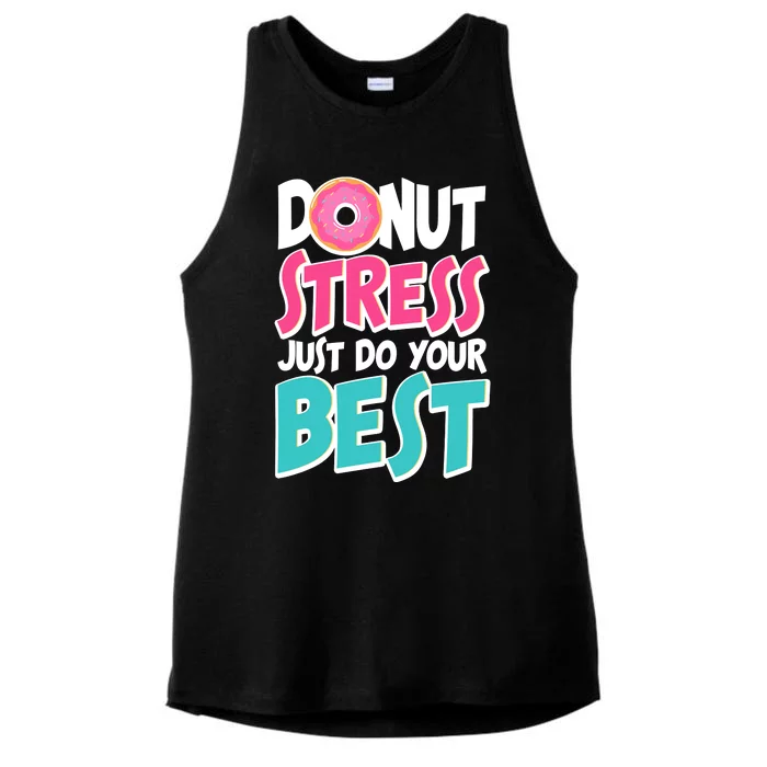 Funny Donut Stress Just Do Your Best School Testing Ladies Tri-Blend Wicking Tank