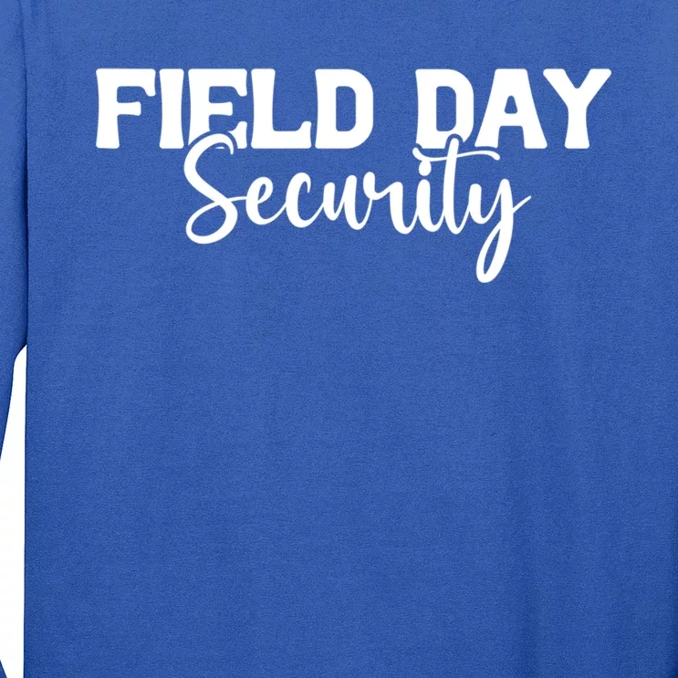 Field Day Security Teacher Cool Gift Long Sleeve Shirt