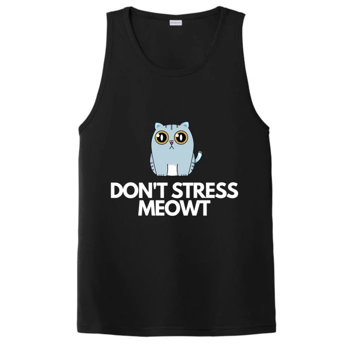 Funny Dont Stress Meowt Humorous Cat Pun Quote Gift Performance Tank