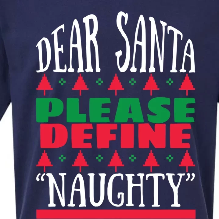 Funny Dear Santa Please Define Naughty Christmas Gift Sueded Cloud Jersey T-Shirt