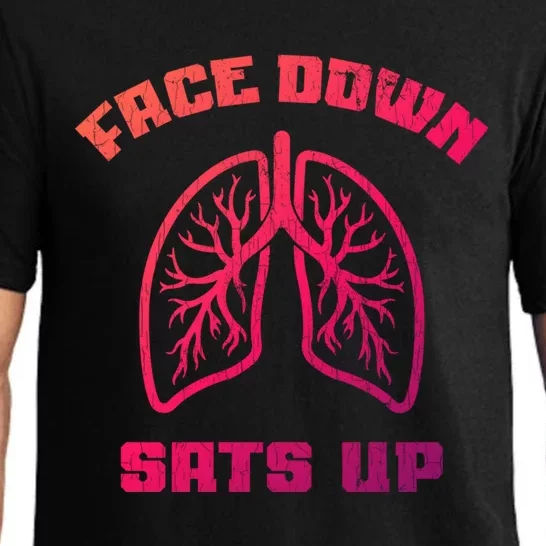 Face Down Sats Up Funny Healthcare Worker Nurses Graphic Cool Gift Pajama Set