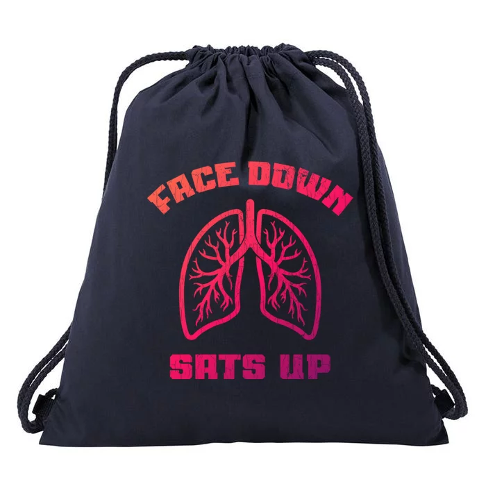 Face Down Sats Up Funny Healthcare Worker Nurses Graphic Cool Gift Drawstring Bag