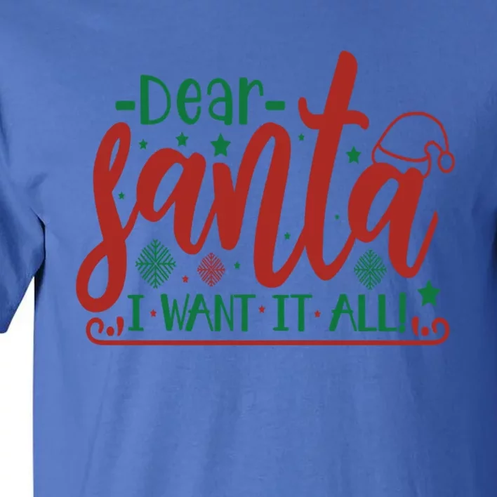 Funny Dear Santa I Want It Sarcastic Christmas Sweater Xmas Gift Tall T-Shirt