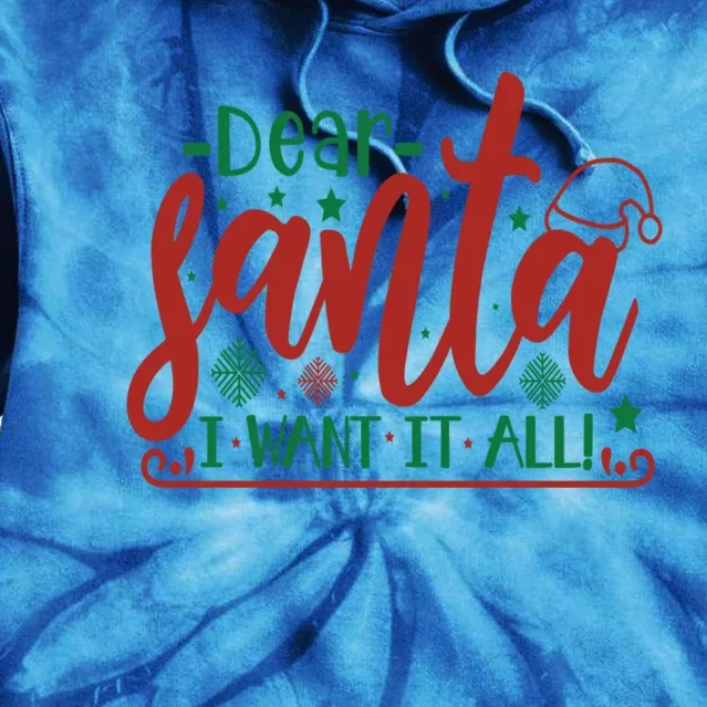 Funny Dear Santa I Want It Sarcastic Christmas Sweater Xmas Gift Tie Dye Hoodie