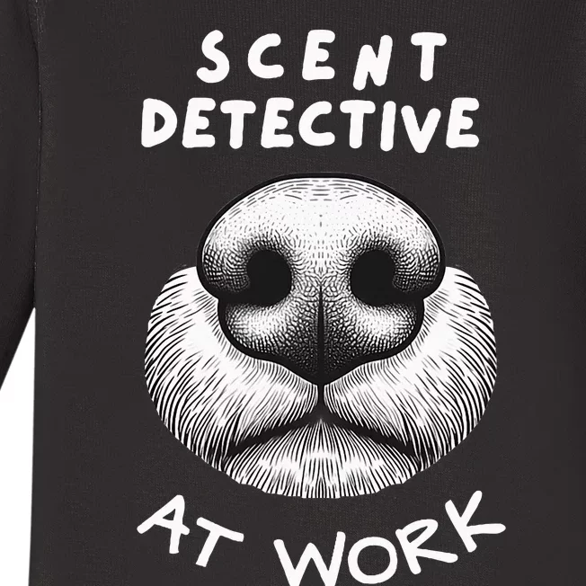 Fun Dog Scent Design Scent Detective At Work Baby Long Sleeve Bodysuit