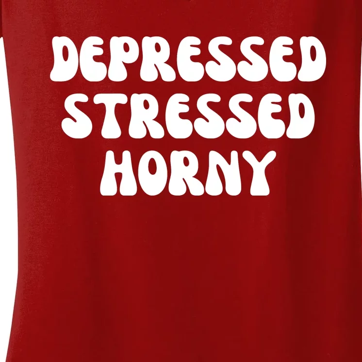 Funny Depressed Stressed Horny Women's V-Neck T-Shirt