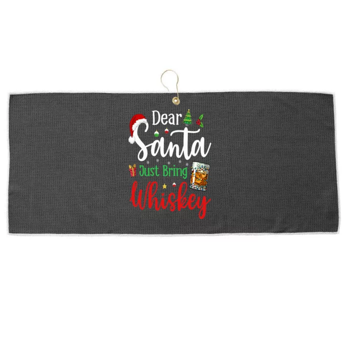 Funny Dear Santa Just Bring Whiskey Christmas Pajamas Large Microfiber Waffle Golf Towel