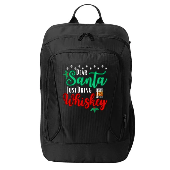 Funny Dear Santa Just Bring Whiskey Christmas Pajamas City Backpack