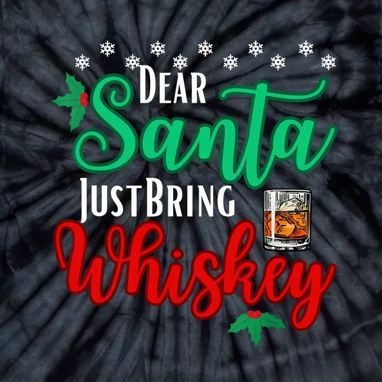 Funny Dear Santa Just Bring Whiskey Christmas Pajamas Tie-Dye T-Shirt