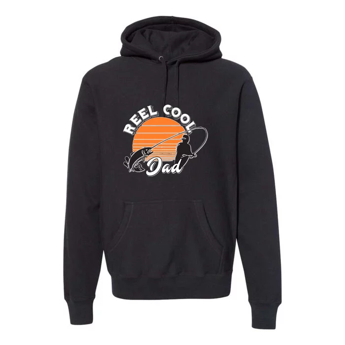 Father's Day Sunset Reel Cool Dad Real Funny Fishing Pun Gift Fishing Dad Premium Hoodie