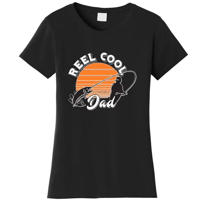 Father's Day Sunset Reel Cool Dad Real Funny Fishing Pun Gift Fishing Dad Women's T-Shirt