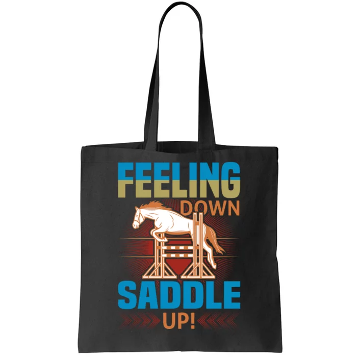 Feeling Down Saddle Up Tote Bag