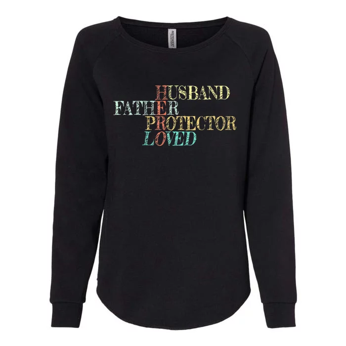 Fathers Day Sketch Father Husband Protector Hero Loved Dad Womens California Wash Sweatshirt