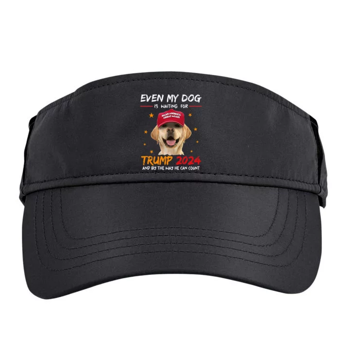 Funny Dog Saying Lover Even My Dog Is Waiting For Trump 2024 Adult Drive Performance Visor