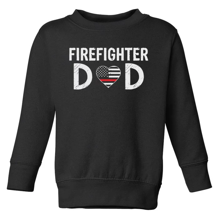 Firefighter Dad Support The Thin Red Line USA Flag Toddler Sweatshirt