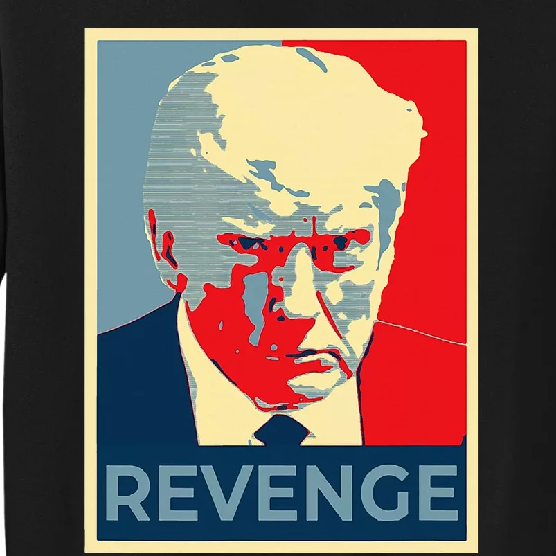 Free Donald Trump Mug Shot Republican Revenge MAGA 2024 Tall Sweatshirt