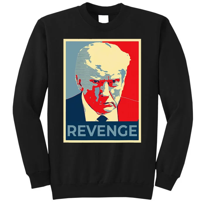 Free Donald Trump Mug Shot Republican Revenge MAGA 2024 Tall Sweatshirt