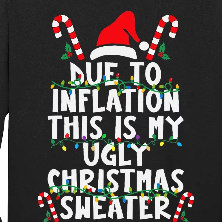 Funny Due To Inflation Ugly Christmas Sweaters For Long Sleeve Shirt