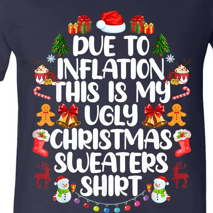 Funny Due To Inflation Ugly Christmas Sweaters V-Neck T-Shirt