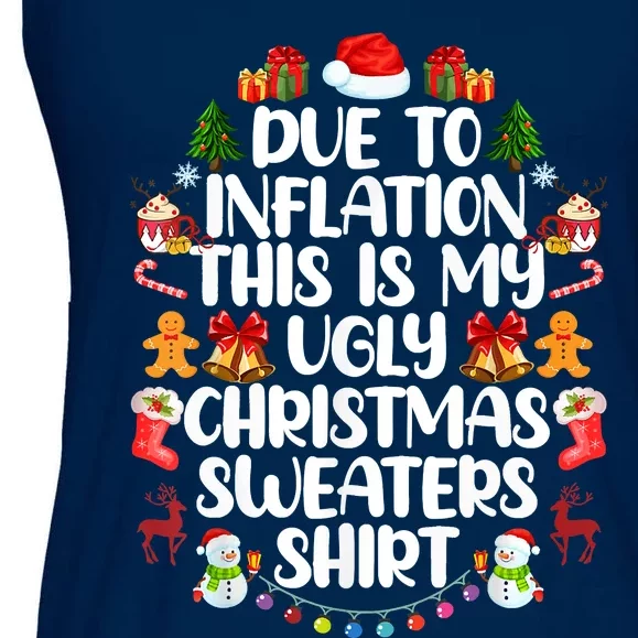 Funny Due To Inflation Ugly Christmas Sweaters Ladies Essential Flowy Tank