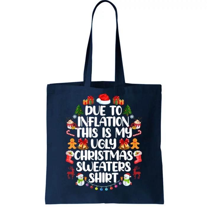 Funny Due To Inflation Ugly Christmas Sweaters Tote Bag