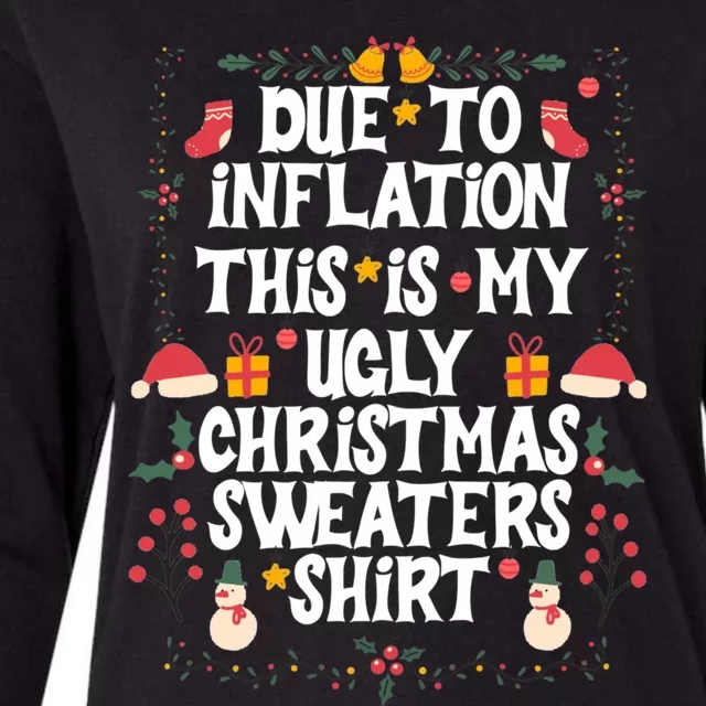 Funny Due To Inflation Ugly Christmas Sweaters Womens Cotton Relaxed Long Sleeve T-Shirt