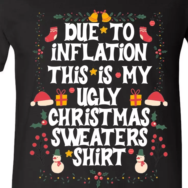 Funny Due To Inflation Ugly Christmas Sweaters V-Neck T-Shirt