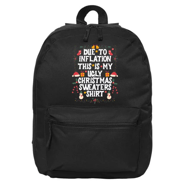 Funny Due To Inflation Ugly Christmas Sweaters 16 in Basic Backpack