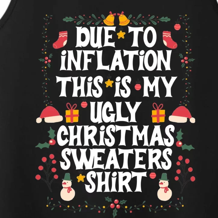 Funny Due To Inflation Ugly Christmas Sweaters Performance Tank