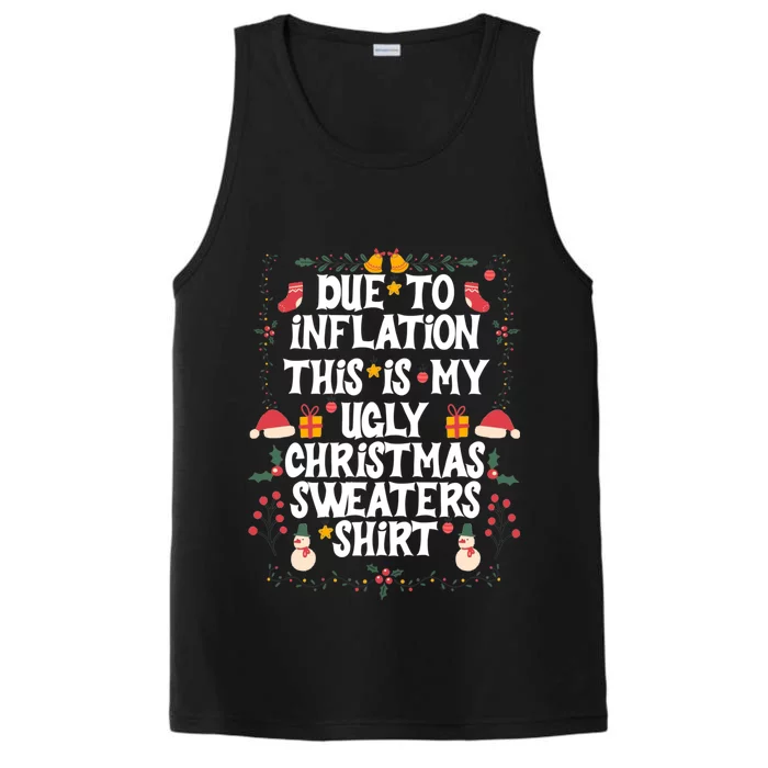 Funny Due To Inflation Ugly Christmas Sweaters Performance Tank