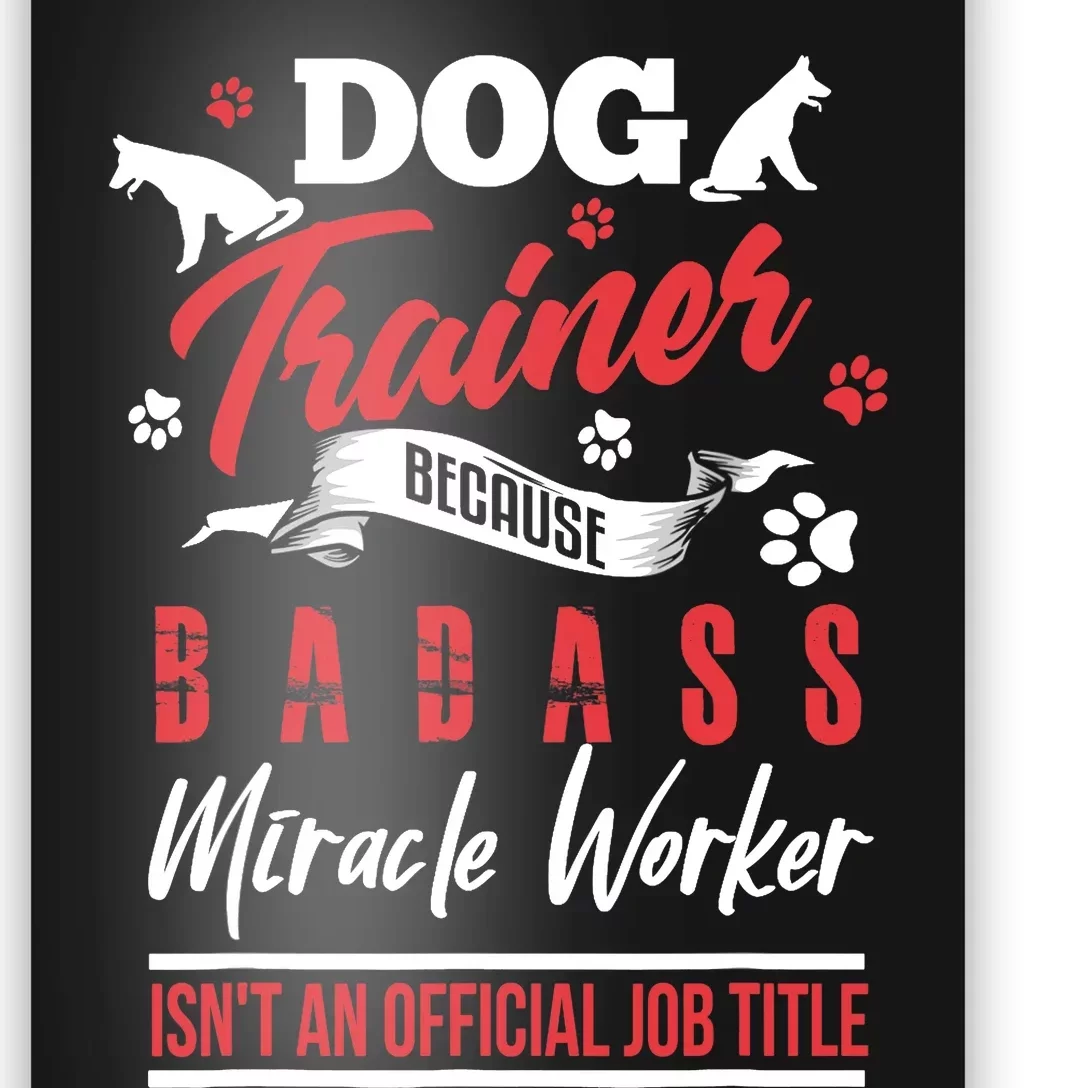 Funny Dog Trainer Humor Dog Trainer Saying Gift Poster