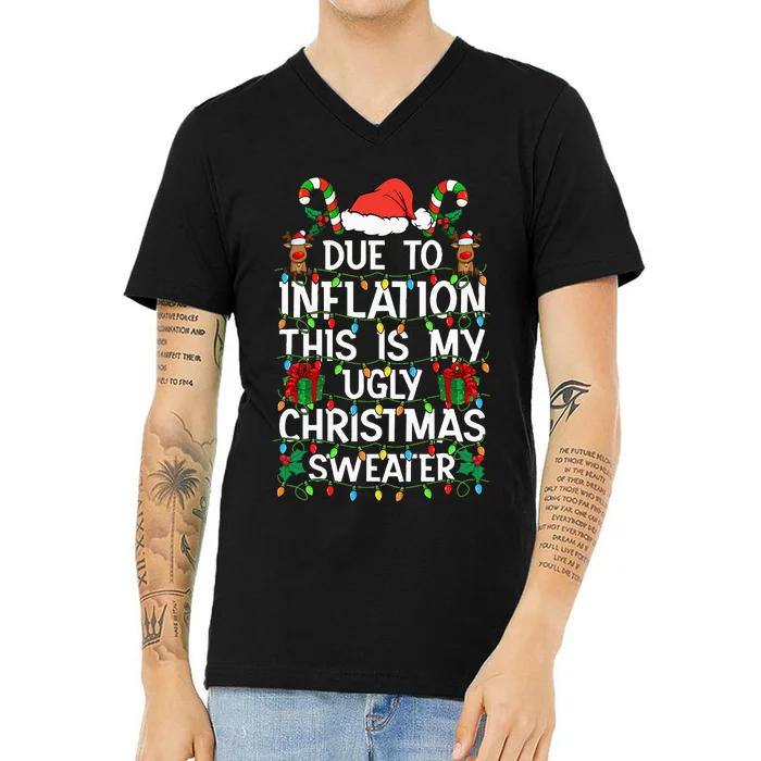 Funny Due To Inflation Ugly Christmas Sweaters V-Neck T-Shirt