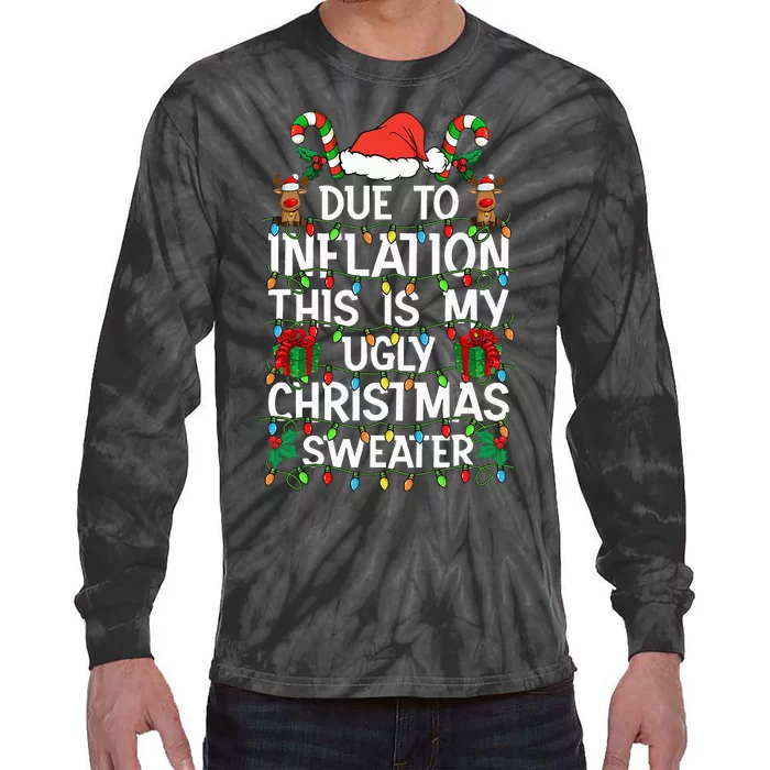 Funny Due To Inflation Ugly Christmas Sweaters Tie-Dye Long Sleeve Shirt