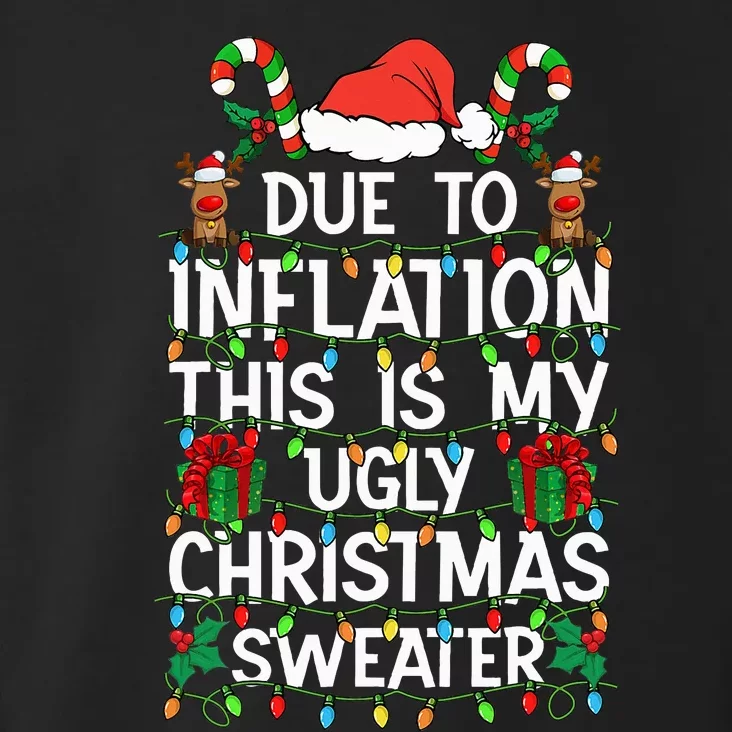 Funny Due To Inflation Ugly Christmas Sweaters Toddler Hoodie