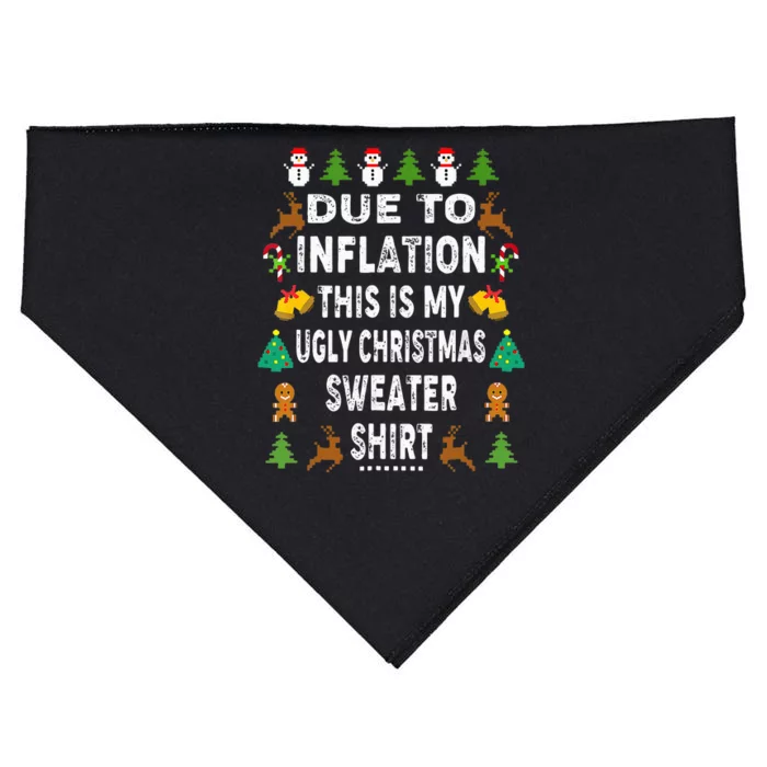 Funny Due To Inflation This Is My Ugly Sweater For Christmas USA-Made Doggie Bandana