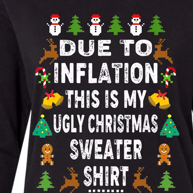 Funny Due To Inflation This Is My Ugly Sweater For Christmas Womens Cotton Relaxed Long Sleeve T-Shirt