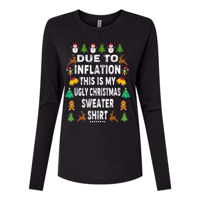 Funny Due To Inflation This Is My Ugly Sweater For Christmas Womens Cotton Relaxed Long Sleeve T-Shirt