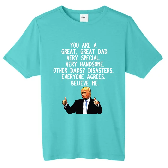 Funny Donald Trump Fathers Day Gag Gift Conservative Dad ChromaSoft Performance T-Shirt