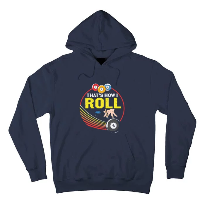 Father's Day That's How I Roll Snooker Billiards Gift For Dad Tall Hoodie