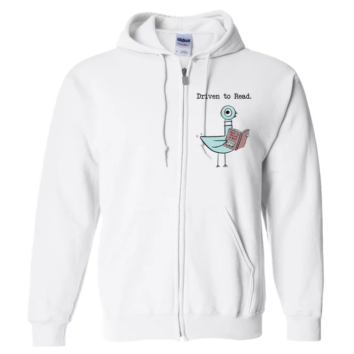 Funny Driven To Read Pigeon Library Reading Books Reader Funny Full Zip Hoodie