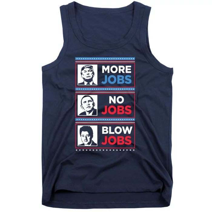 Funny Donald Trump More Jobs Obama No Jobs Bill Clinton Blow Tank Top